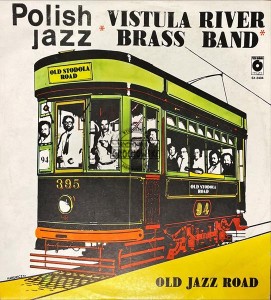 Vistula River Brass Band – Old Jazz Road LP