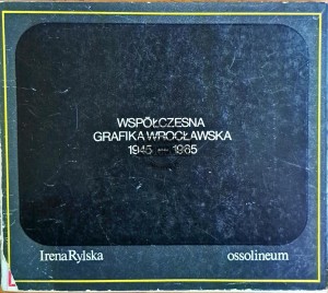 Współczesna grafika wrocławska 1945-1965