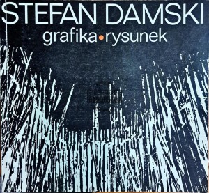 Stefan Damski. Grafika rysunek