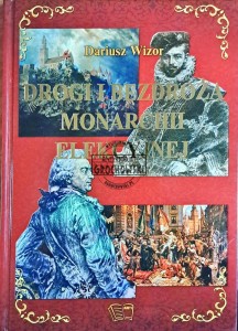 Drogi i bezdroża monarchii elekcyjnej