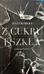 Z cukru i szkła