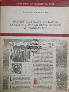 Papiery muzyczne po kapeli Klasztoru Panien Benedyktynek w Staniątkach