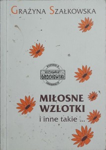 Miłosne wzlotki i inne takie...