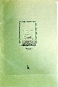 Dzieciom - Pamięć świata...