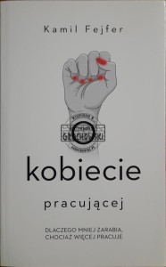 O kobiecie pracującej