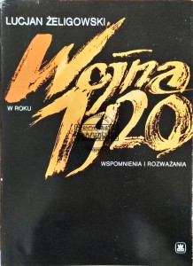 Wojna w roku 1920. Wspomnienia i rozważania 