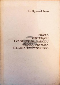 Prawa obowiązki i zagrożenia narodu według prymasa Stefana Wyszyńskiego