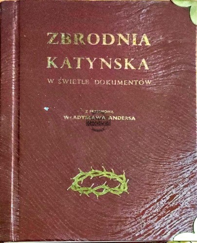 622911 Zbrodnia Katyńska w świetle dokumentów