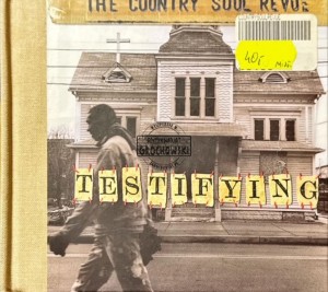 The Country Soul Revue – Testifying CD