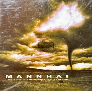 Mannhai – The Sons Of Yesterday's Black Grouse CD