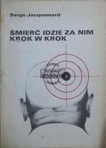 Śmierć idzie za nim krok w krok