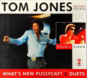 Tom Jones – What's New Pussycat & Duets 2CD