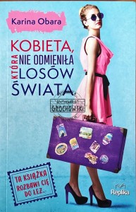 Kobieta która nie odmieniła losów świata