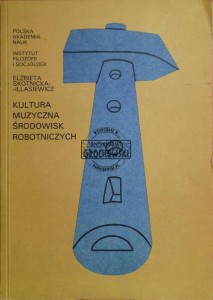 Kultura muzyczna środowisk robotniczych
