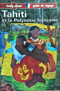 Tahiti et la Polynesie francaise