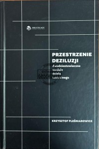 Przestrzenie deziluzji