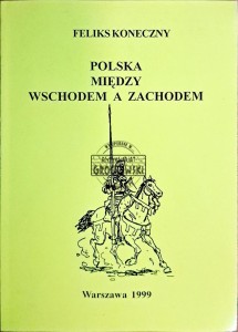 Polska między wschodem a zachodem