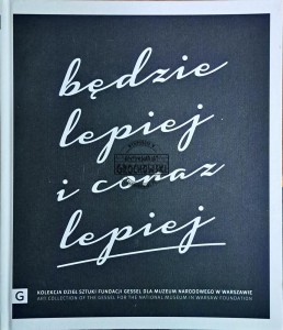 Będzie lepiej i coraz lepiej