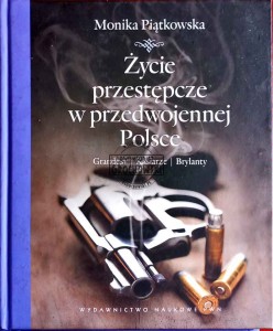 Życie przestępcze w przedwojennej Polsce