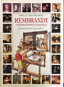 Rembrandt i siedemnastowieczna Holandia