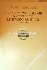 Szkolnictwo polskie na ziemiach litewsko - ruskich T 1-2