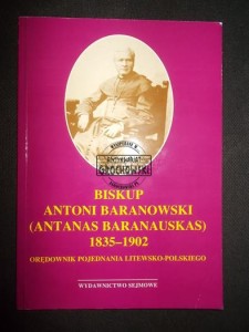 Biskup Antoni Baranowski (Antanas Baranauskas) 1835-1902