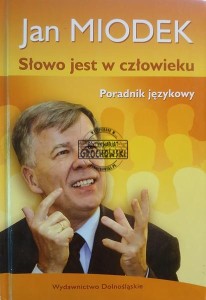 Słowo jest w człowieku, Poradnik językowy