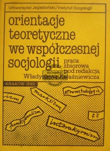 Orjentacje teoretyczne we współczesnej socjologii