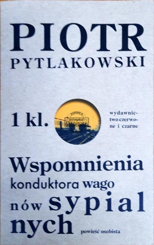 638278 Wspomnienia konduktora wagonów sypialnych