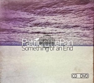 Patrick The Pan – Something Of An End CD