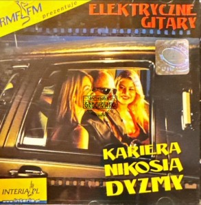 Elektryczne Gitary – Kariera Nikosia Dyzmy CD