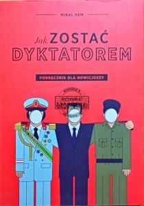 Jak zostać dyktatorem