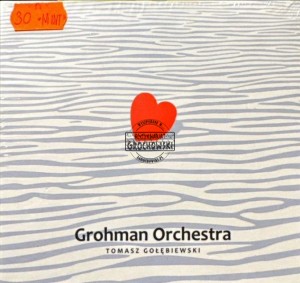 Grohman Orchestra, Tomasz Gołębiewski – Kochajmy CD