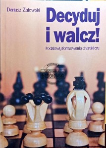 Decyduj i walcz!