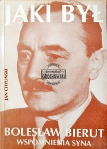 Jaki był Bolesław Bierut. Wspomnienia syna 