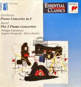 Gershwin / Ravel - Philippe Entremont ∙ Eugene Ormandy ∙ Pierre Boulez – Piano Concerto In F / The 2 Piano Concertos