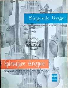 Śpiewające skrzypce. Popularne utwory na skrzypce i fortepian Tom II