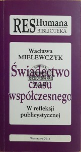 Świdectwo czasu współczesnego