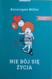 Nie bój się życia
