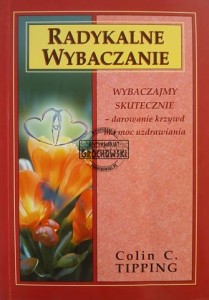 Radykalne wybaczenie