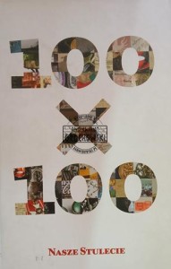 100 x 100, Nasze Stulecie