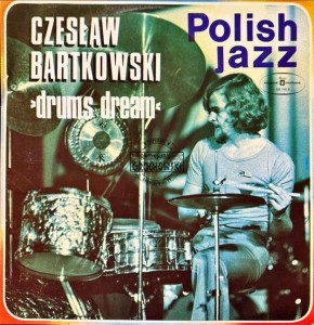 Czesław Bartkowski – Drums Dream L:P