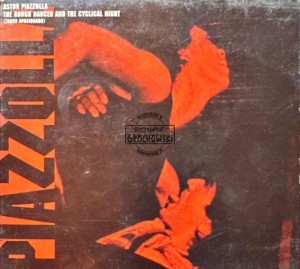Astor Piazzolla – The Rough Dancer And The Cyclical Night (Tango Apasionado) CD