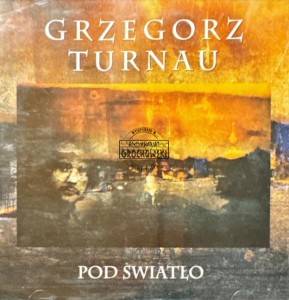 Grzegorz Turnau – Pod Światło CD