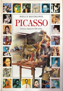 Picass Geniusz malarstwa XX wieku