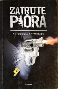 Zatrute pióra. Antologia kryminału 