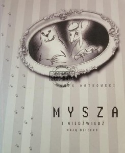 Mysza  i niedźwiedź mają dziecko
