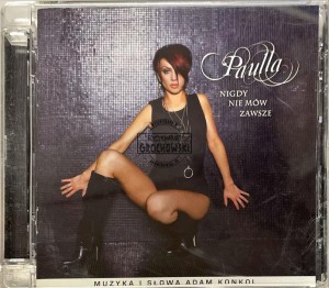 Paulla – Nigdy Nie Mów Zawsze CD