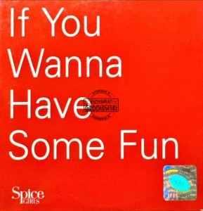 Spice Girls – If You Wanna Have Some Fun CD