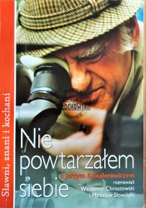 Nie powtarzałem siebie